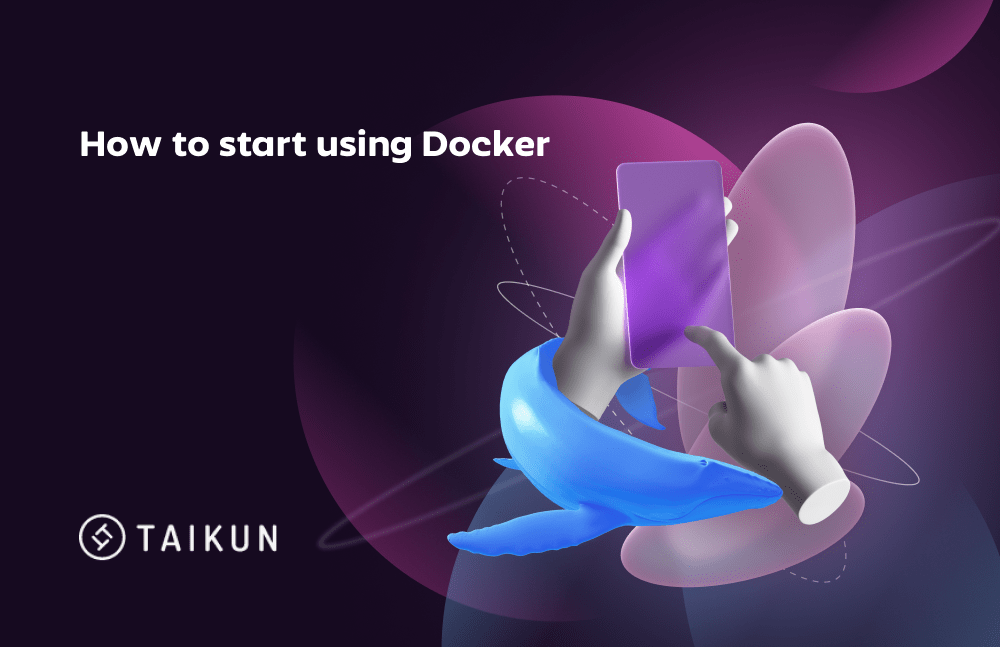 How_to_start_using_Docker_Taikun