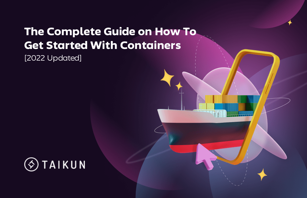 The_Complete_Guide_on_How_To_Get_Started_With_Containers_[2022_Updated]